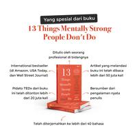 Gambar Renebook Buku 13 Things Mentally Strong People Don’t Do  Rebut Kembali Kekuatan Anda, Terima Perubahan, Hadapi Rasa Takut, dan Latihlah Mindset Anda untuk meraih kebahagiaan serta Kesuksesan - 13 Things Mentally 1 eks dari Rene Turos Bookstore Kota Administrasi Jakarta Selatan 3 Tokopedia