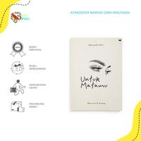 Gambar Pre Order Buku Untuk Matamu ( New Cover ) - By kharisma p lanang Mediakita - Bumi Fiksi dari Bumi Fiksi Makassar Kota Makassar 2 Tokopedia