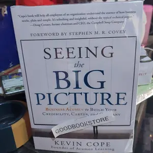 Buku Seeing the Big Picture: Business Acumen to Build Your Credibility, Career, and Company