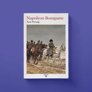 Napoleon Bonaparte - Seni Perang (Napoleon Art of War)