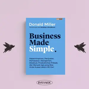 Business Made Simple - Donald Miller