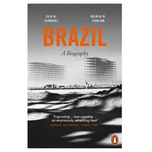 BRAZIL A BIOGRAPHY