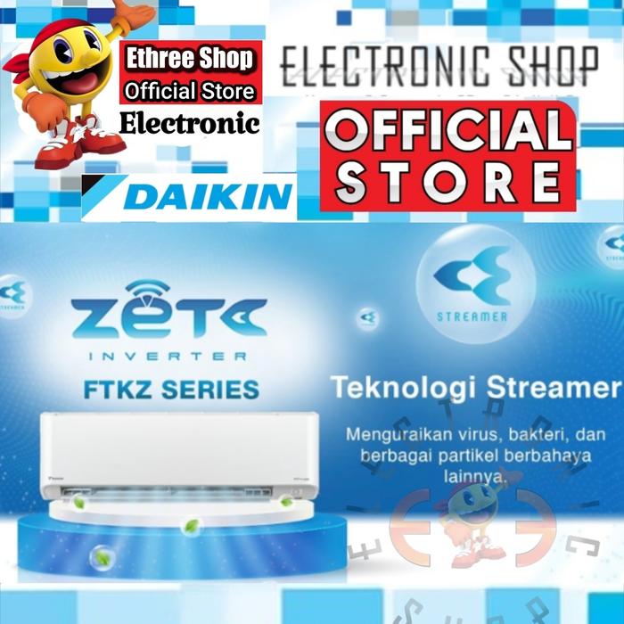 Gambar Daikin Ftkz25 Zeta Inverter 1 Pk wifi - Ftkz 25 dari E Three Shop Kota Administrasi Jakarta Utara Tokopedia