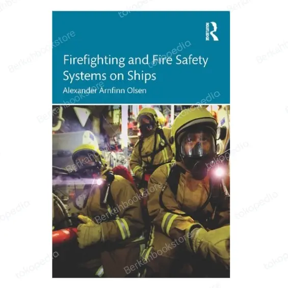 Buku Firefighting and Fire Safety Systems on Ships