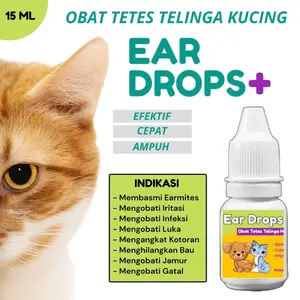EAR DROPS 15ml | Obat Tetes Telinga Kucing Anti Earmites Conge Gatal dan Infeksi / Obat Pembersih Kotoran Telinga Kucing Anjing