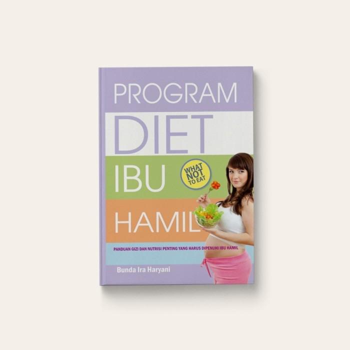 Gambar PROGRAM DIET IBU HAMIL dari KETEMUBUKUONLINE Kab. Sleman Tokopedia