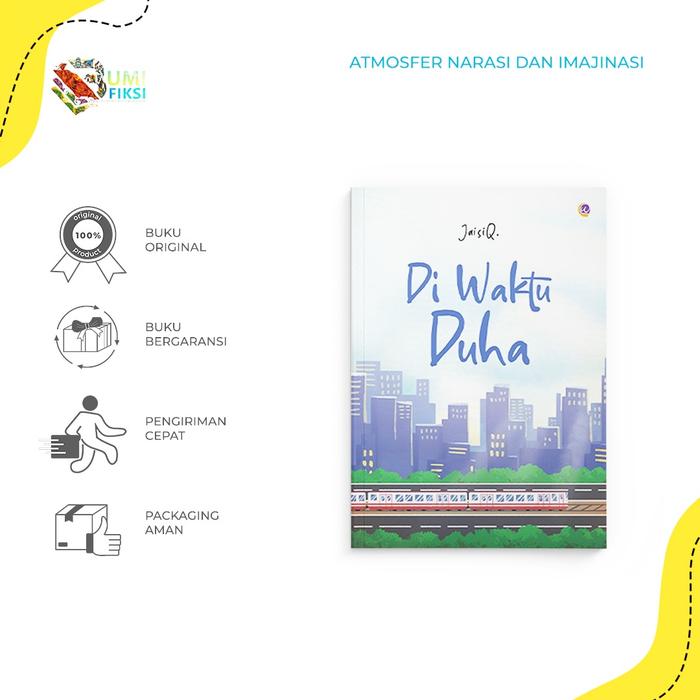 Gambar Buku Novel - Di Waktu Duha - JaisiQ - WahyuQolbu - Bumi Fiksi dari bumifiksijakarta Jakarta Selatan Tokopedia