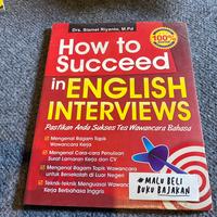 Gambar HOW TO SUCCEED IN ENGLISH INTERVIEWS dari KETEMUBUKUONLINE Kab. Sleman 3 Tokopedia