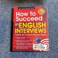 Gambar HOW TO SUCCEED IN ENGLISH INTERVIEWS dari KETEMUBUKUONLINE Kab. Sleman 2 Tokopedia