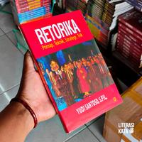 Gambar Buku Retorika Prinsip Teknik Strategi Trik Yudi Santoso dari Literasi Kata Kota Yogyakarta 2 Tokopedia