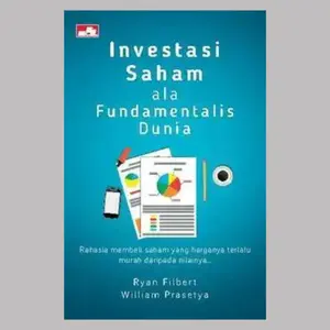 BUKU INVESTASI SAHAM ALA FUNDAMENTALIS DUNIA / RYAN FILBERT