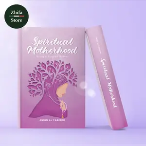 Buku Spiritual Motherhood- Being A Blessed Mother- Karya Ustadzah Aniqq Alfaqiroh- PPA Institute