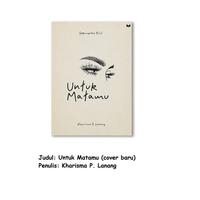Gambar Buku Novel Sekumpulan Puisi Untuk Matamu Kharisma P Lanang Mediakita dari Sahabat Buku Anak Kab. Tangerang 2 Tokopedia