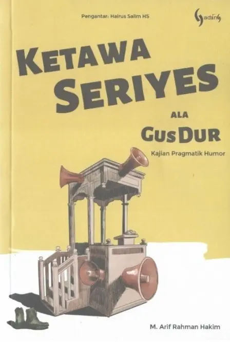 Buku Ketawa Seriyes ala Gus Dur - M. Arif Rahman Hakim 1