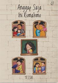 Gambar Buku Self Improvement Anggap Saja Ini Rumahmu - Tessia - Bumi Fiksi dari bumifiksijakarta Jakarta Selatan 1 Tokopedia