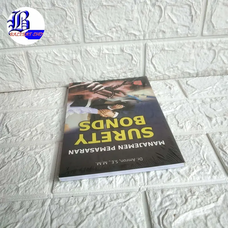 Buku MANAJEMEN PEMASARAN Surety Bonds     Prof. Dr. Amron S.E., M.M.     BUMI AKSARA AJ-MNJ-PSN FAKULTAS MANAJEMEN Universitas Dian Nuswantoro 3