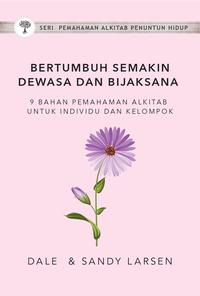 Gambar PA Bertumbuh Semakin Dewasa dan Bijaksana dari Literatur Perkantas Jatim Kota Surabaya 1 Tokopedia