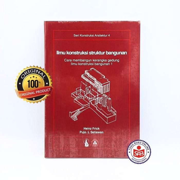 Gambar Ilmu Konstruksi Struktur Bangunan - Heinz Frick dari Social Agency Baru Kab. Sleman Tokopedia