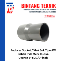 Gambar Reducer Sok / Vlok Sok 3" X 2 1/2" PVC Rucika AW dari Bintang Teknik Toko Kota Administrasi Jakarta Barat 3 Tokopedia