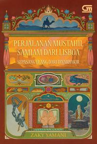 Gambar PRE ORDER Buku Novel  - Perjalanan Mustahil Samiam dari Lisboa: Sepasang Elang dari Diyarbakir - Zaky Yamani - Bumifiksi dari BumifiksiJogjakarta Kab. Sleman 3 Tokopedia