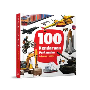 Noura Kids Buku Anak 100 Kendaraan Pertamaku - Bilingual Boardbook Indonesia-Inggris - Usia 0-5 Tahun