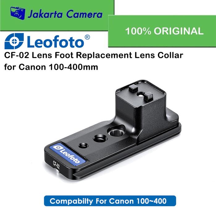 Gambar Leofoto CF-02 Lens Foot Replacement Lens Collar for Canon 100-400mm dari JakartaCamera Kota Administrasi Jakarta Barat Tokopedia