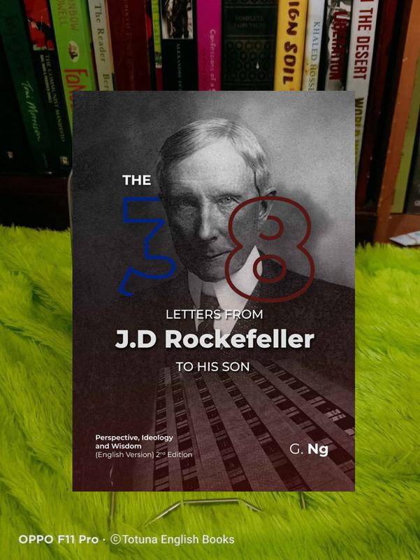 The 38 Letters from J.D. Rockefeller to his son: Perspectives, Ideology ...
