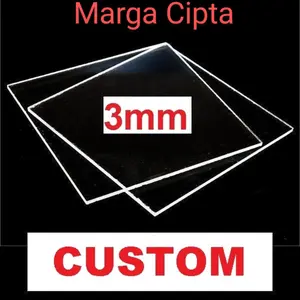 MIKA - AKRILIK POTONGAN 3MM BENING / ACRYLIC CUSTOM / AKRILIK LEMBARAN