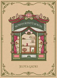 Gambar PRE ORDER - Buku Novel - Rumah Sepatu Seroja - Jelita Gauri - Sinibaca Media - Bumifiksi ( 17 - 22 Juli ) - PO TGL 17 JUL dari BumifiksiJogjakarta Kab. Sleman 3 Tokopedia