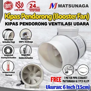 6 in Inline duct Boster fan Matsunaga / blower kipas exhaut fan 6"