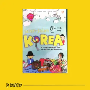 Jalan-jalan Korea - Andi F. Yahya & Andi Fauziah Yahya - Traveling