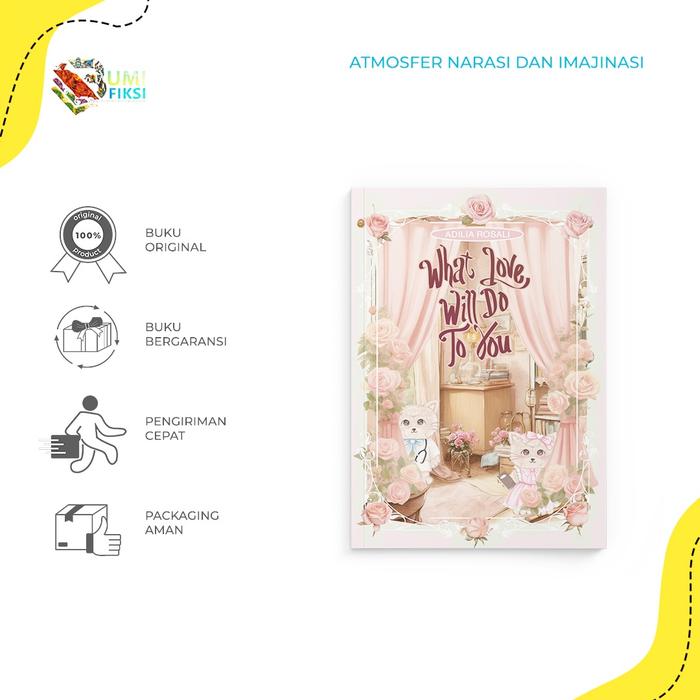 Gambar Pre Order Novel What Love Will Do to You - Adilia Rosali. Periode 25-28 Juli 2024 dari Bumi Fiksi Makassar Kota Makassar Tokopedia