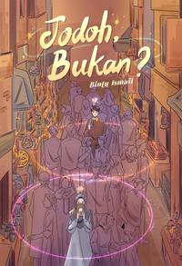 Gambar PRE ORDER - Buku Novel - Jodoh Bukan? - Bintu Ismail - Cloudbook Publishing - Bumifiksi (30 Juli - 12 Agustus) - PO TGL 30 JULI dari BumifiksiJogjakarta Kab. Sleman 2 Tokopedia