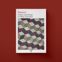 Gambar Seneca - Hidup yang Bahagia & Hidup yang Singkat dari Penerbit Kakatua Kab. Bantul 1 Tokopedia