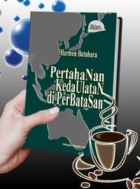Gambar Pertahanan Kedaulatan Di Perbatasan Blog Prajurit Perbatasan dari Bukuperbatasan Kota Bandung 4 Tokopedia