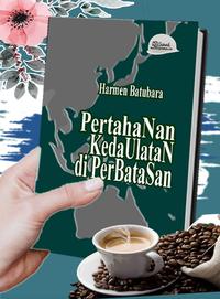 Gambar Pertahanan Kedaulatan Di Perbatasan Blog Prajurit Perbatasan dari Bukuperbatasan Kota Bandung 5 Tokopedia