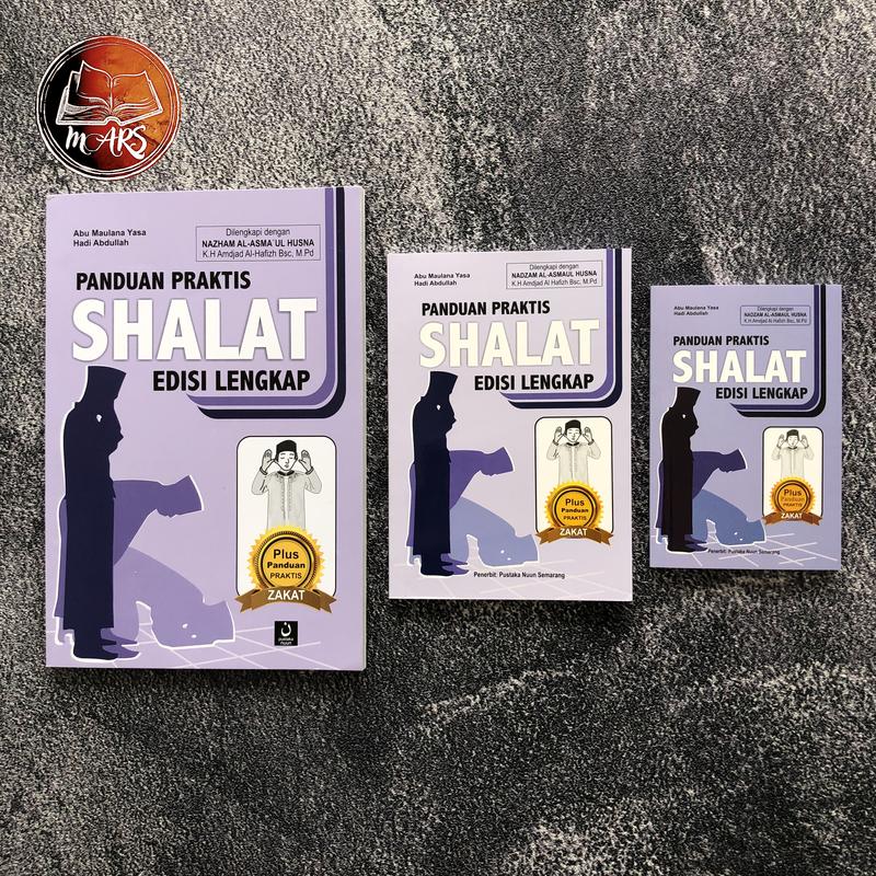 PANDUAN PRAKTIS SHALAT EDISI LENGKAP KECIL.SEDANG.BESAR + PANDUAN PRAKTIS ZAKAT 0