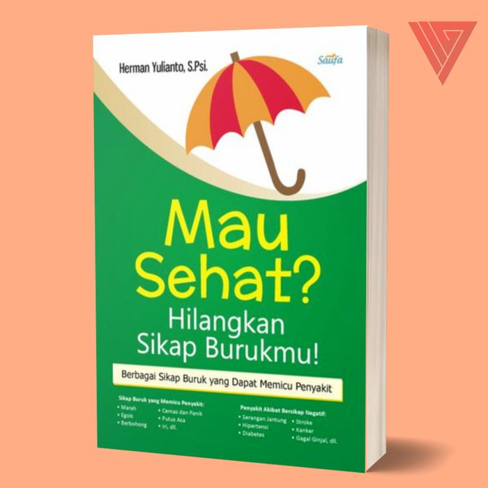 Gambar BUKU MAU SEHAT? HILANGKAN SIKAP BURUKMU! dari Iyigbookstore Kab. Bantul Tokopedia