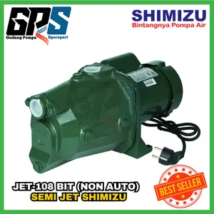 [SEMI JET] SHIMIZU JET-108 BIT Untuk memenuhi kebutuhan air bersih ( NON AUTOMATIC)