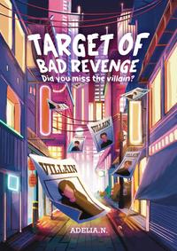 Gambar PRE ORDER - Buku Novel - Target of Bad Revenge - Adelia N. - Rainbook Publishing - Bumifiksi dari BumifiksiJogjakarta Kab. Sleman 3 Tokopedia