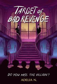Gambar PRE ORDER - Buku Novel - Target of Bad Revenge - Adelia N. - Rainbook Publishing - Bumifiksi dari BumifiksiJogjakarta Kab. Sleman 4 Tokopedia