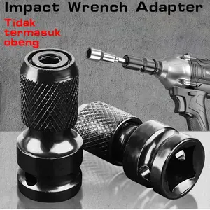 Adaptor Bor Impact Wrench 1/2 Multifungsi Kepala Impact Wrench Converter Impact Wrench Adaptor Impact Ke Bor