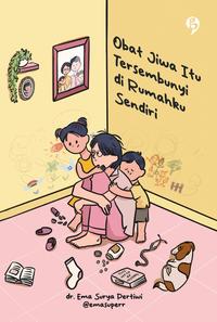 Gambar Buku Pengembangan Diri Obat Jiwa Itu Tersembunyi Di Rumah Sendiri dr. Ema Surya Pertiwi GagasMedia Bumi Fiksi dari bumifiksijakarta Jakarta Selatan 1 Tokopedia