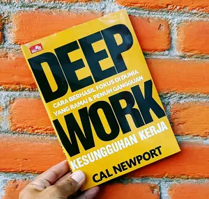Bahasa Indonesia Deep Work - Cars berhasil fokus di dunia yang ramai By Cal Newport