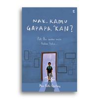Gambar Buku Nak Kamu Gapapa Kan Mas Koko Ganteng dari Literasi Kata Kota Yogyakarta 1 Tokopedia
