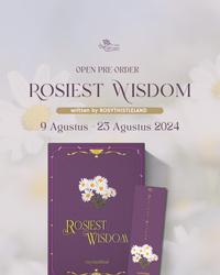 Gambar Rosiest Wisdom by Rosythistleland dari anikapublisher Kota Administrasi Jakarta Timur 2 Tokopedia