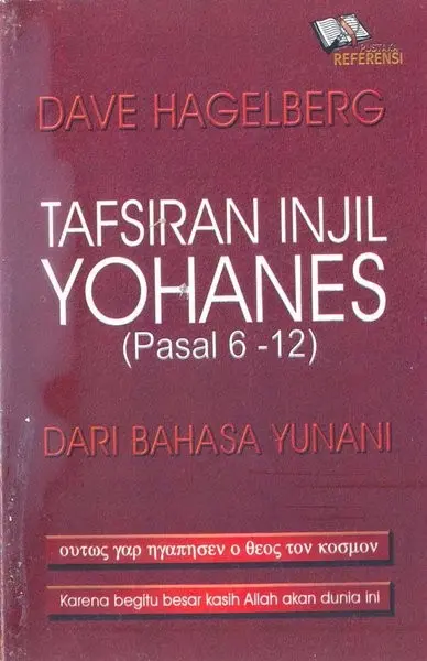 LivingHope - Tafsiran Injil Yohanes (Pasal 6-12) Dari Bahasa Yunani