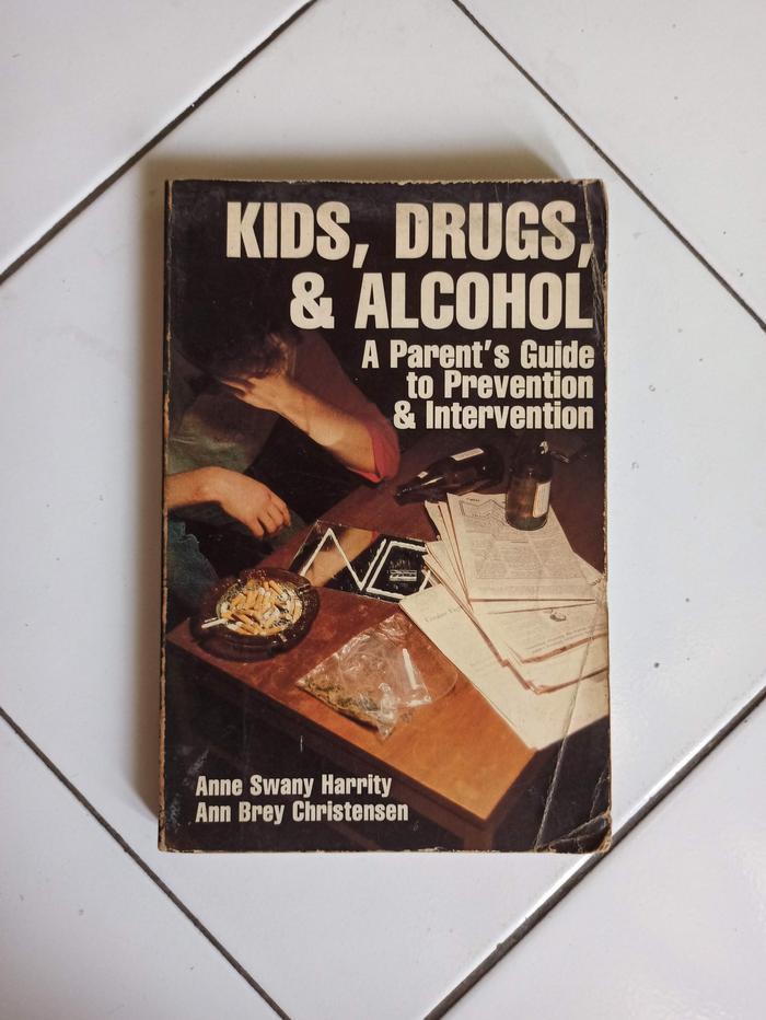 Gambar Kids, Drugs & Alcohol: A Parent's Guide to Prevention & Intervention dari Toko Buku Bekas Aksiku Kota Administrasi Jakarta Timur Tokopedia