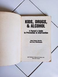 Gambar Kids, Drugs & Alcohol: A Parent's Guide to Prevention & Intervention dari Toko Buku Bekas Aksiku Kota Administrasi Jakarta Timur 2 Tokopedia