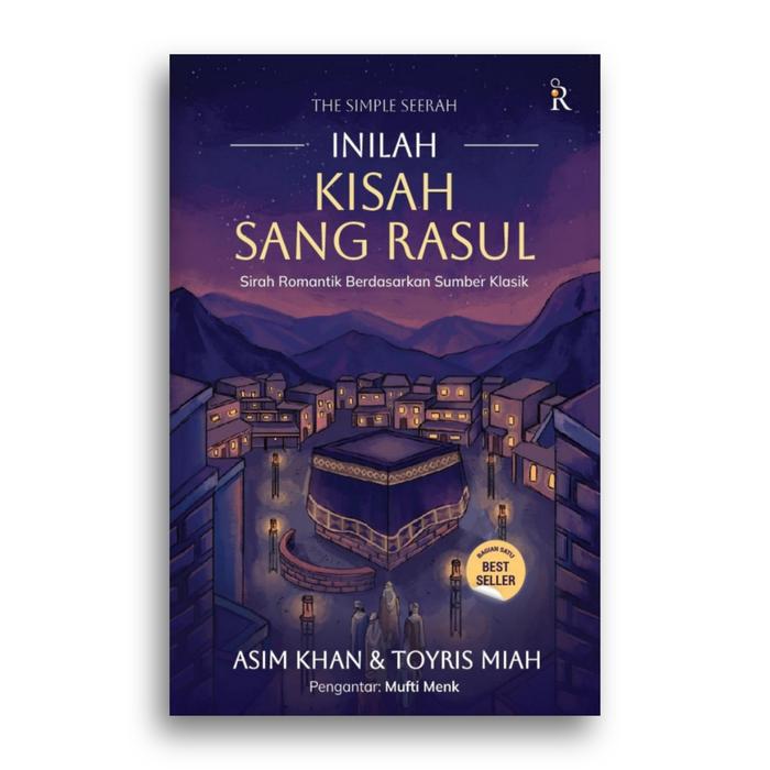 Gambar Buku Inilah Kisah Sang Rasul Sirah Romantik Berdasarkan Sumber Klasik dari Literasi Kata Kota Yogyakarta Tokopedia